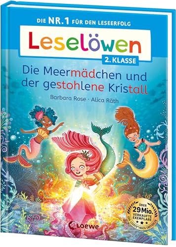 Leselöwen 2. Klasse - Die Meermädchen und der gestohlene Kristall: Die Nr. 1 für den Leseerfolg - Mit Leselernschrift ABeZeh - Erstlesebuch für Kinder ab 7 Jahren Leselöwen 2. Klasse - Die Meermädchen und der gestohlene Kristall: Die Nr. 1 für den Leseerfolg - Mit Leselernschrift ABeZeh - Erstlesebuch für Kinder ab 7 Jahren