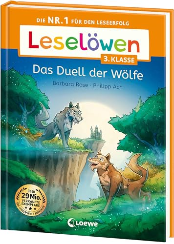 Leselöwen 3. Klasse - Das Duell der Wölfe: Die Nr. 1 für den Leseerfolg - Mit Leselernschrift ABeZeh - Erstlesebuch für Kinder ab 8 Jahren von LOEWE