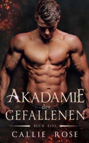 Akademie der Gefallenen: Buch Eins: Ein paranormaler Reverse Harem Liebesroman Akademie der Gefallenen: Buch Eins: Ein paranormaler Reverse Harem Liebesroman