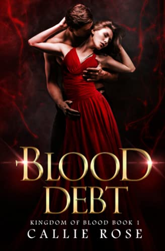 Blood Debt (Kingdom of Blood, Band 1) von Independently published