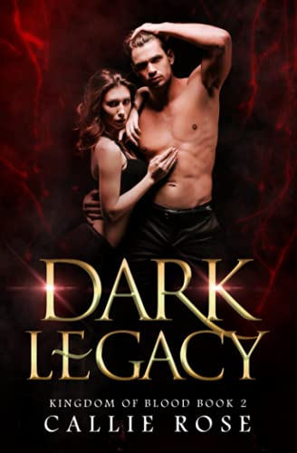 Dark Legacy: A Reverse Harem Vampire Romance (Kingdom of Blood, Band 2) von Independently published