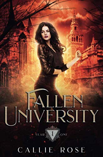 Fallen University: Year One: A Reverse Harem Paranormal Romance Fallen University: Year One: A Reverse Harem Paranormal Romance