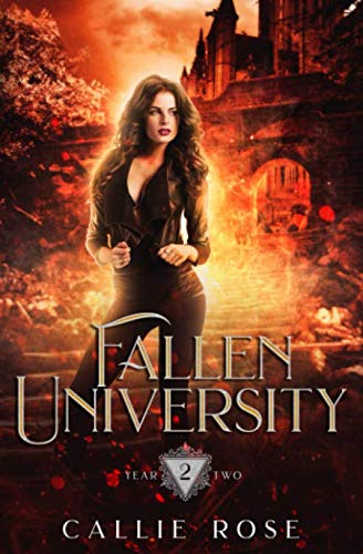 Fallen University: Year Two: A Reverse Harem Paranormal Romance Fallen University: Year Two: A Reverse Harem Paranormal Romance