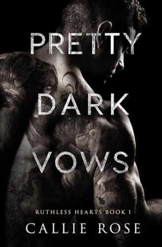 Pretty Dark Vows (Ruthless Hearts, Band 1) Pretty Dark Vows (Ruthless Hearts, Band 1) von Independently published