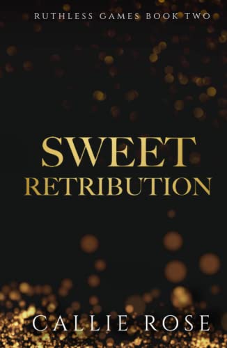 Sweet Retribution (Ruthless Games, Band 2) von Independently published