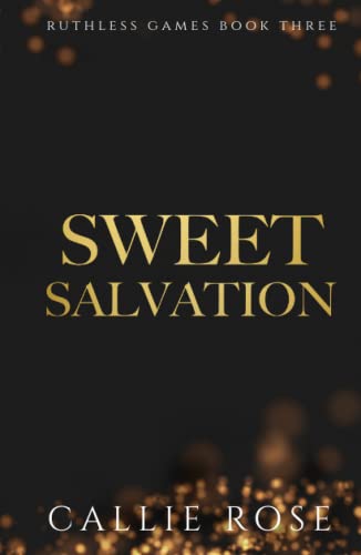 Sweet Salvation (Ruthless Games, Band 3)