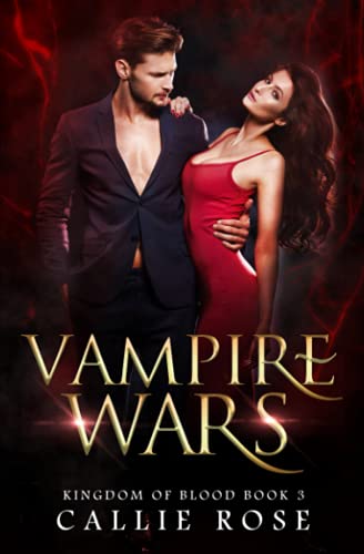 Vampire Wars: A Reverse Harem Vampire Romance (Kingdom of Blood, Band 3) von Independently published