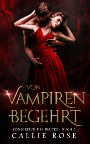 Von Vampiren begehrt (Königreich des Blutes, Band 1) Von Vampiren begehrt (Königreich des Blutes, Band 1) von Independently published