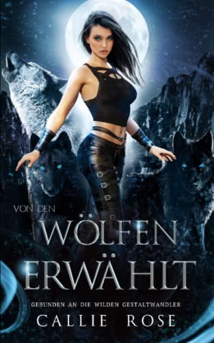 Von den Wölfen erwählt Von den Wölfen erwählt