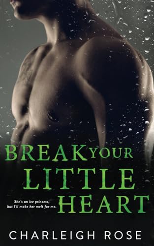 Break Your Little Heart (Heartbreak Hill, Band 2)