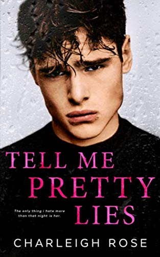 Tell Me Pretty Lies (Heartbreak Hill, Band 1) von Independently published