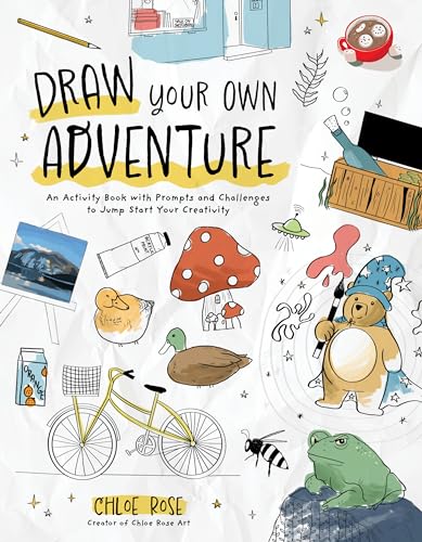 Draw Your Own Adventure: An Activity Book With Prompts and Challenges to Jump Start Your Creativity von Page Street Publishing Co.