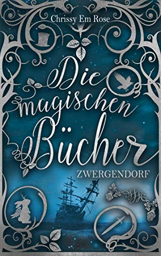 Die magischen Bücher: Zwergendorf von Books on Demand