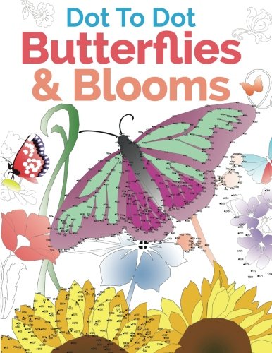 Dot To Dot Butterflies & Blooms: A Relaxing & Inspirational Dot-To-Dot Colouring Book