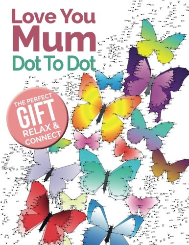 Dot To Dot Love You Mum: The perfect gift of relaxation for mums