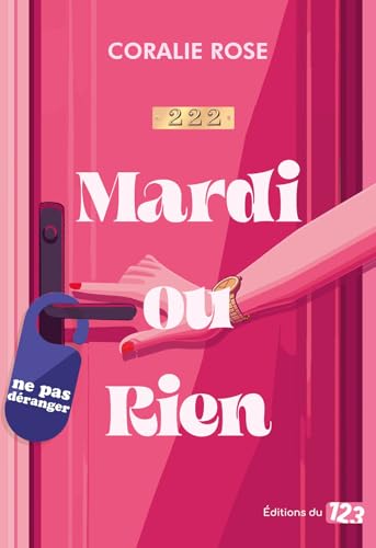 Mardi ou rien: Romance von DU 123