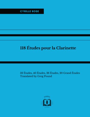 118 Études pour la Clarinette: 32 Études, 40 Études, 26 Études, 20 Grand Études