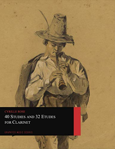 40 Studies and 32 Etudes for Clarinet (Graphyco Music Scores) von Independently published