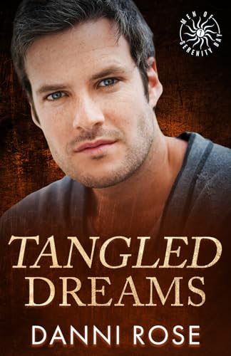 Tangled Dreams: Brother's Best Friend to Lovers (The Men of Serenity Bay, Band 7) von Independently published