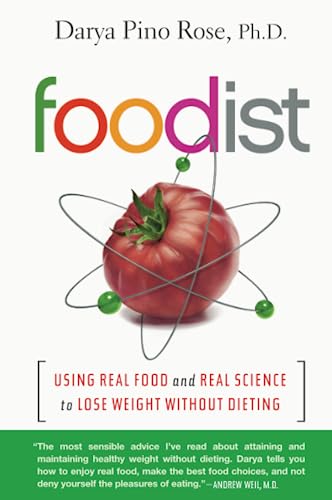 FOODIST: Using Real Food and Real Science to Lose Weight Without Dieting