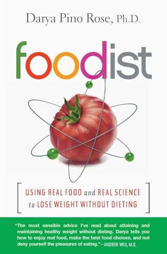 FOODIST: Using Real Food and Real Science to Lose Weight Without Dieting von HarperOne