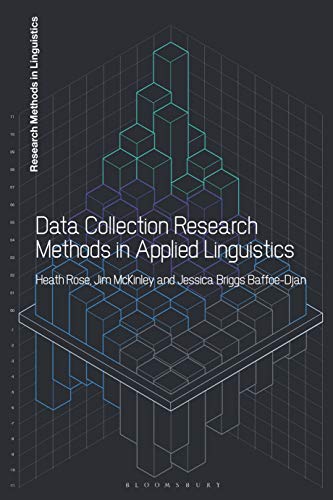 Data Collection Research Methods in Applied Linguistics (Research Methods in Linguistics)