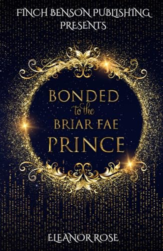 Bonded to the Briar Fae Prince von Independently published