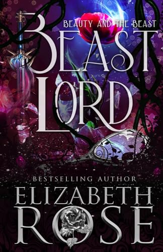 Beast Lord: A Retelling of Beauty and the Beast (Tangled Tales, Band 3) von Independently published