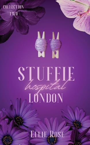 Stuffie Hospital London: Collection 2 von Claficionado Press Ltd