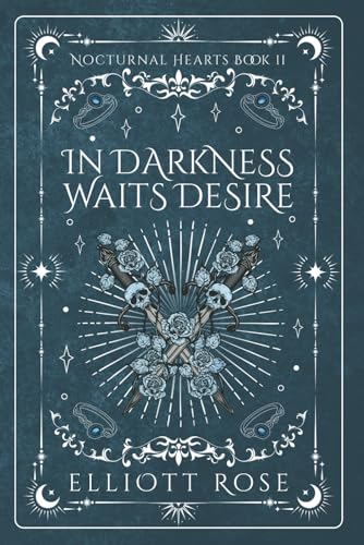 In Darkness Waits Desire (Nocturnal Hearts, Band 2)
