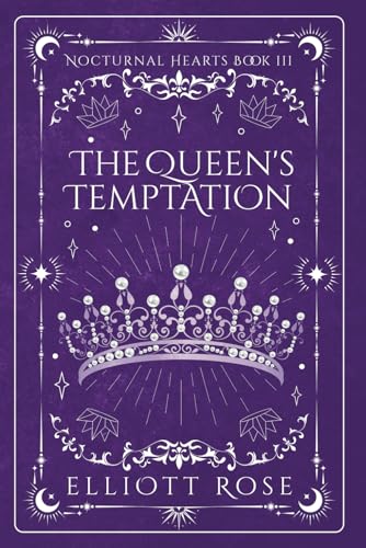 The Queen's Temptation (Nocturnal Hearts, Band 3)