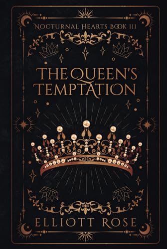 The Queen's Temptation: A Forbidden Bodyguard + Fae Queen Romance (Nocturnal Hearts, Band 3)