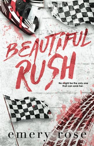 Beautiful Rush (The Beautiful Series, Band 3) von Independently published