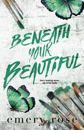 Beneath Your Beautiful (The Beautiful Series, Band 1) von Independently published