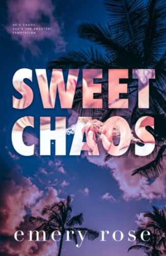 Sweet Chaos (Love and Chaos) von Independently published