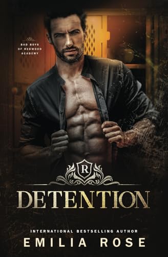 Detention (Bad Boys of Redwood Academy) Detention (Bad Boys of Redwood Academy) von Emilia Rose LLC