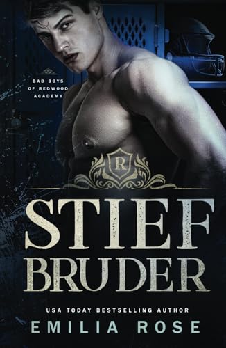 Stiefbruder (Bad Boys der Redwood Akademie) von Emilia Rose LLC