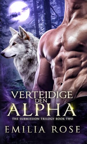 Verteidige den Alpha (The Submission Trilogy, Band 2)