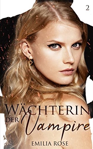 Wächterin der Vampire: Band 2