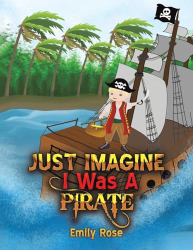 Just Imagine I Was A Pirate von Austin Macauley