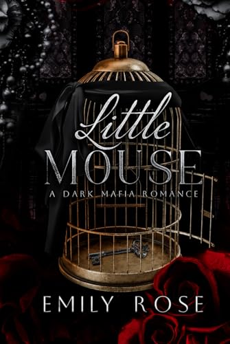 Little Mouse: Dark Mafia Romance (New York Mafia Series, Band 1) von Independently published