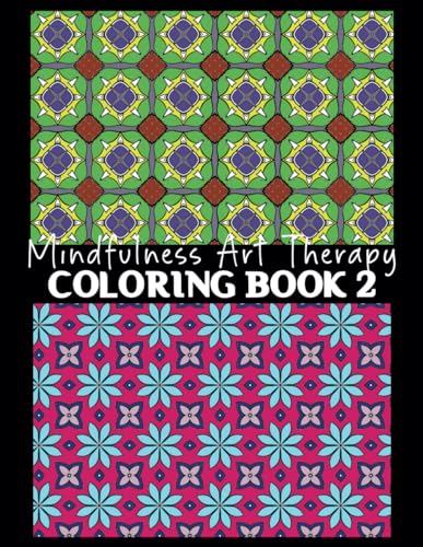 Mindfulness Art Therapy Coloring Book 2: Colouring book for adults, 50 coloring pages. von Independently published