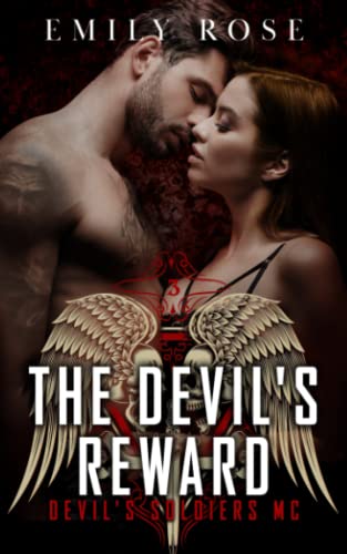 The Devil's Reward: The Devil's Soldiers MC von Independently published