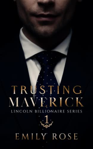 Trusting Maverick: Lincoln Billionaires von Independently published