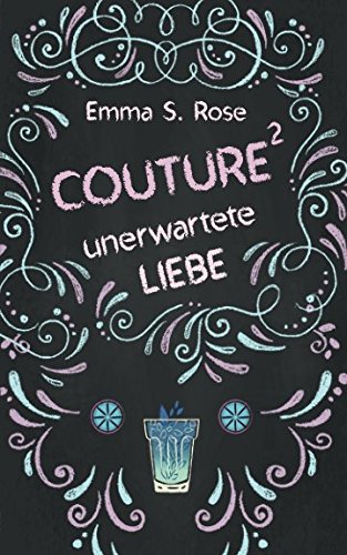 Couture: unerwartete Liebe Couture: unerwartete Liebe von CreateSpace Independent Publishing Platform