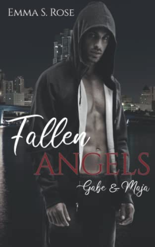 Fallen Angels - Gabe & Maja: Ein Enemies to Lovers – Liebesroman Fallen Angels - Gabe & Maja: Ein Enemies to Lovers – Liebesroman von Independently published