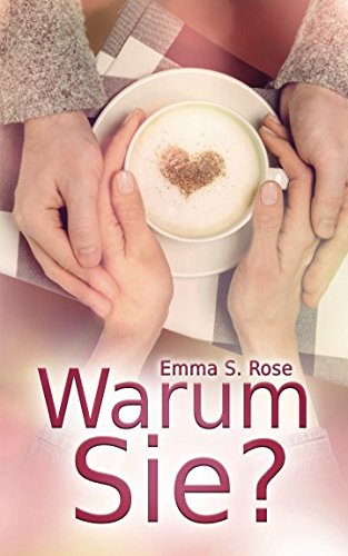 Warum Sie? Warum Sie?