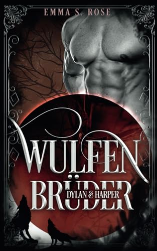 Wulfenbrüder: Dylan & Harper Wulfenbrüder: Dylan & Harper
