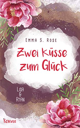 Zwei Küsse zum Glück: Lisa & Ryan Zwei Küsse zum Glück: Lisa & Ryan