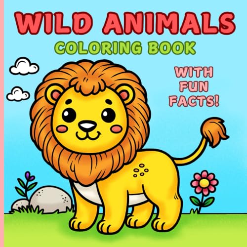 Cute Wild Animals Coloring Book for Kids: Fun Facts and Adventures with Amazing Animals!: Fun and Educational Coloring Pages with Zoo Animals for Children Ages 4-10 von Independently published